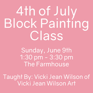 4th of July Block Painting Class
